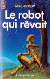 Isaac Asimov: Le robot qui revait (French language, 1988, J'ai Lu)