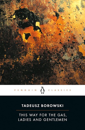 Tadeusz Borowski: This way for the gas, ladies and gentlemen (Paperback, 1976, Penguin Books)