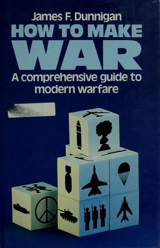 James F. Dunnigan: How to make war (1982, Morrow)