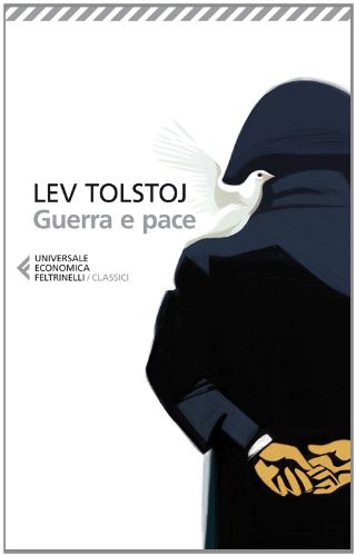 Leo Tolstoy: Guerra e pace (Paperback, Feltrinelli Traveller)