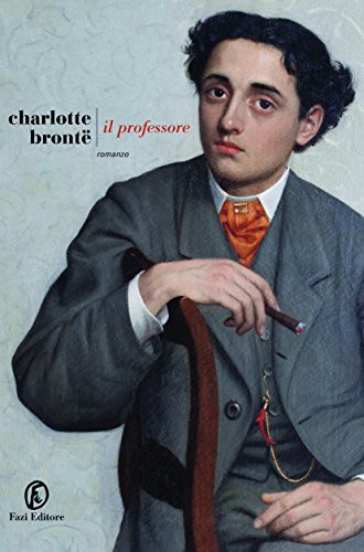 Charlotte Brontë: Il professore (Paperback, Fazi)