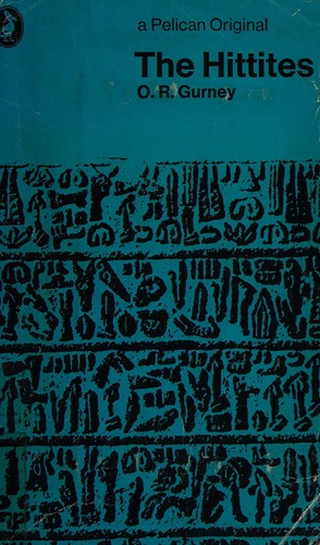 Gurney, O. R.: The Hittites (1980, Penguin Books)