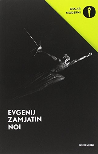 Evgenij Zamjátin: Noi (Paperback, Mondadori)