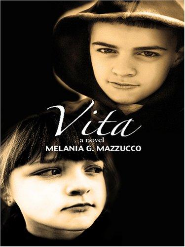 Melania Mazzucco: Vita (2006, Thorndike Press)