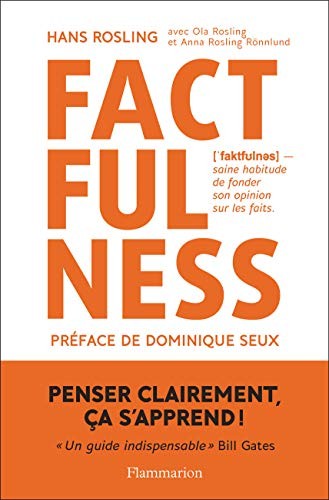 Hans Rosling, Pierre Vesperini, Dominique Seux: Factfulness (Paperback, FLAMMARION)