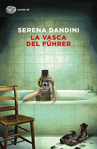 Serena Dandini: La vasca del fuhrer (Paperback, Italiano language, 2022, Einaudi)