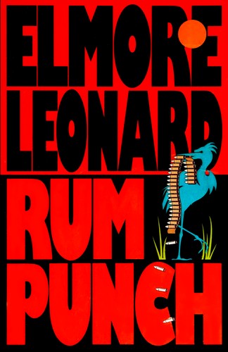 Elmore Leonard: Rum punch (1992, Delacorte Press)