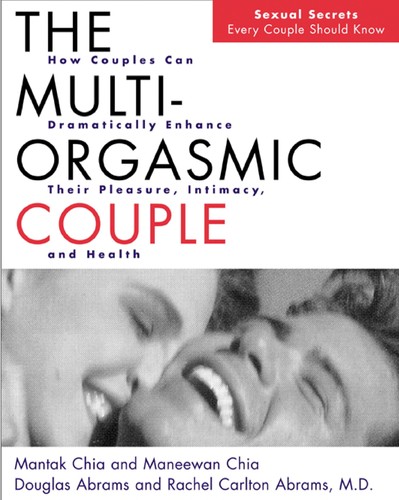 Mantak Chia: The multi-orgasmic couple (2000, HarperSanFrancisco)