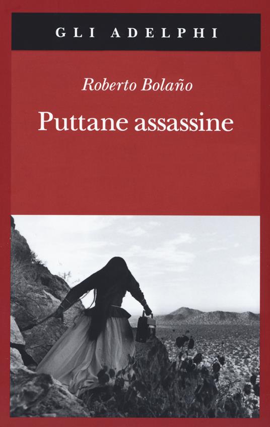 Roberto Bolaño: Puttane assassine (Paperback, Italian language, 2020, Adelphi)