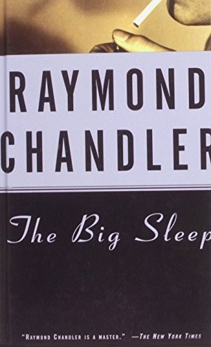 Raymond Chandler: The Big Sleep (Hardcover)