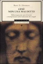 Bart D. Ehrman: Gesù non l'ha mai detto (Paperback, Italian language, 2008, Mondadori)