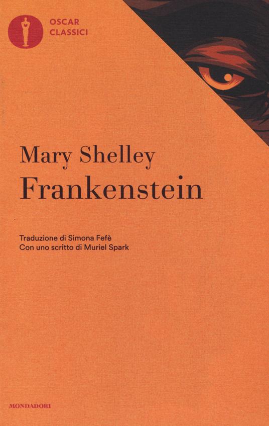 Mary Shelley: Frankenstein (Paperback, Italiano language, Mondadori)