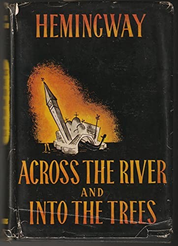 Ernest Hemingway: Across the River and into the Trees (Hardcover, Scribner, Brand: Scribner)