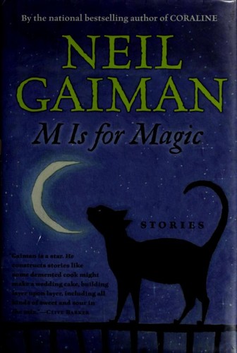Neil Gaiman, Teddy Kristiansen: M is for magic (2007, HarperCollins)
