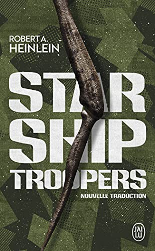 Robert A. Heinlein, Patrick Imbert, Éric Picholle, Ugo Bellagamba: Starship Troopers (Paperback, J'AI LU)