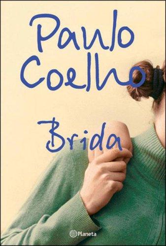 Paulo Coelho: Brida (Spanish language, 2006, Planeta)