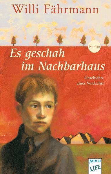 Willi Fährmann: Es geschah im Nachbarhaus (German language, 2001)