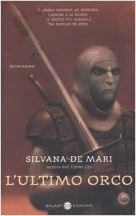 Silvana De Mari: L'ultimo orco (Hardcover, Salani)