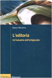 Enrico Mistretta: L'editoria (Paperback, Italian language, 2002, Il Mulino)