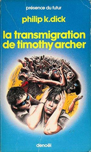 Philip K. Dick: La Transmigration de Timothy Archer (French language, Éditions Denoël)