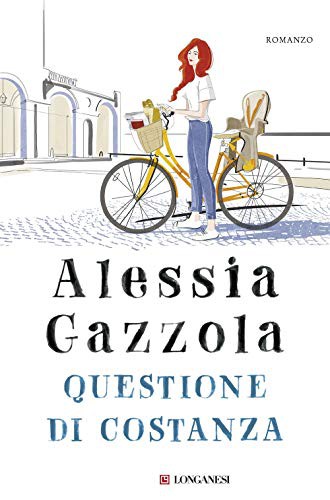 Alessia Gazzola: Una questione di Costanza (Paperback, Longanesi)