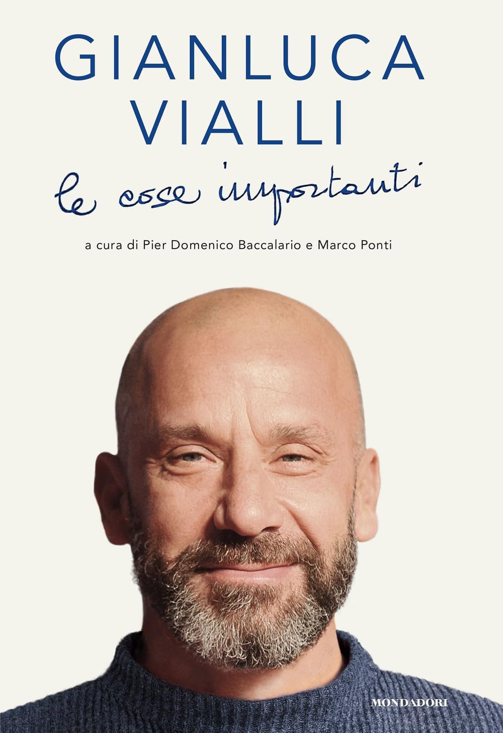 Gianluca Vialli: Le cose importanti (Italiano language, Mondadori)