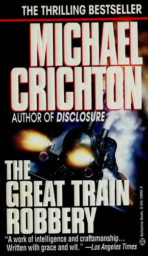 Michael Crichton: The great train robbery (Paperback, 1975, Ballantine)