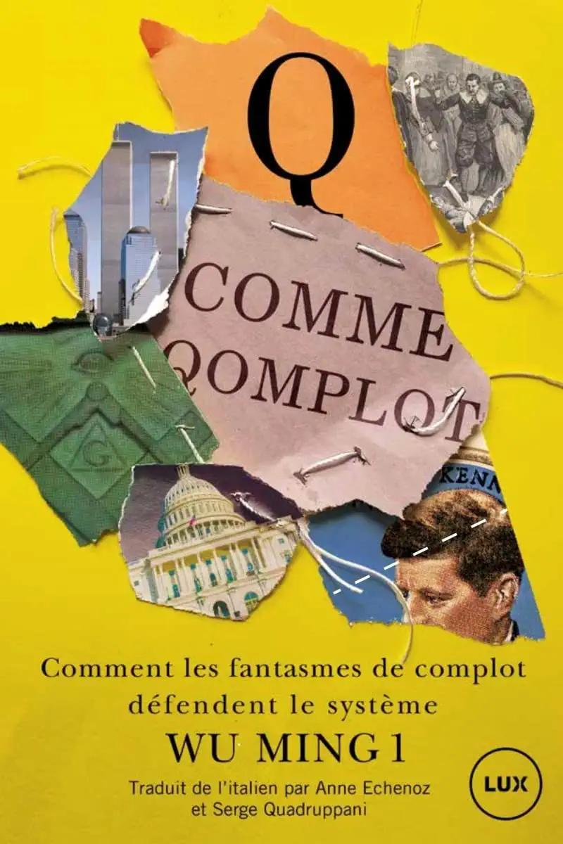 Wu Ming 1: Q comme Qomplot (Français (traduit de l'italien) language, 2022, Lux Éditeur)