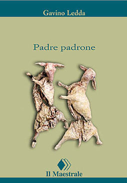 Gavino Ledda: Padre padrone (Paperback, Italiano language, 2003, Edizioni il Maestrale)