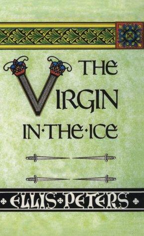 Edith Pargeter: The virgin in the ice (1998, Thorndike Press)