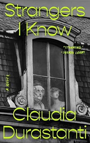 Claudia Durastanti, Elizabeth Harris: Strangers I Know (2022, Penguin Publishing Group)