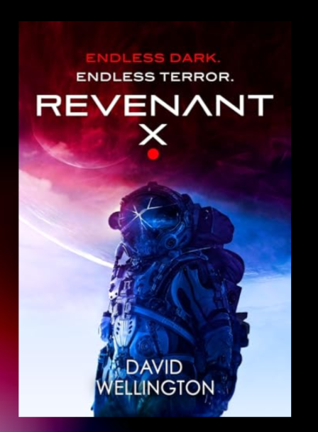 David Wellington: Revenant-X (2024, Orbit)