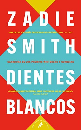 Zadie Smith, Ana María de la Fuente Suárez: Dientes blancos (Paperback, Salamandra Bolsillo)