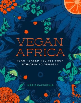 Marie Kacouchia: Vegan Africa (2022, Experiment LLC, The)