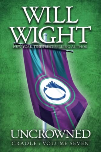 Will Wight: Uncrowned (Paperback, Hidden Gnome Publishing)