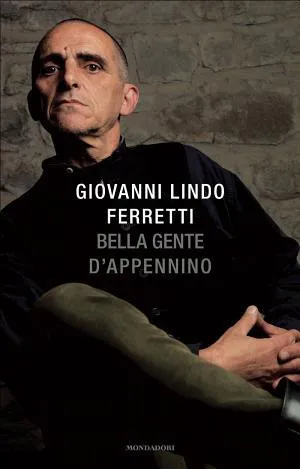 Giovanni Lindo Ferretti: Bella gente d'Appennino (Italian language)
