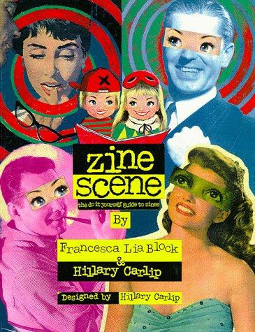 Francesca Lia Block: Zine scene (1998, Girl Press)