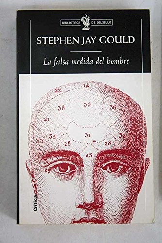 Stephen Jay Gould: La Falsa Medida del Hombre (Paperback, Spanish language, Critica, Editorial Crítica)