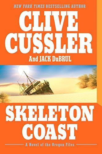 Jack Du Brul, Clive Cussler: Skeleton Coast (The Oregon Files, #4) (2006)