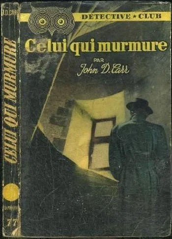 Carr John Dickson: Celui qui murmure (Paperback, français language, 1954, Ditis)