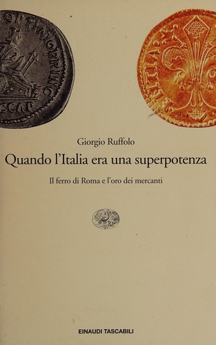 Giorgio Ruffolo: Quando l'Italia era una superpotenza (Italian language, 2004, Einaudi)