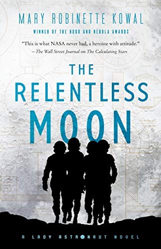 Mary Robinette Kowal: The Relentless Moon (Paperback, Tor Books)