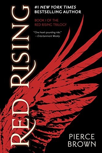 Pierce Brown: Red Rising (The Red Rising Series, Book 1) (Del Rey)