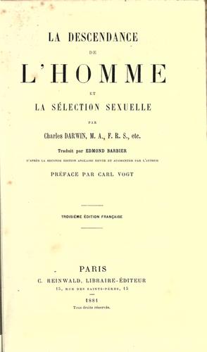 Charles Darwin: La  descendance de l'homme et la s©Øelection sexuelle. (1881, C. Reinwald)