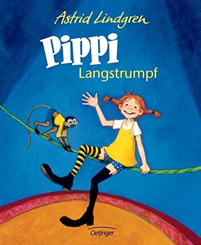 Astrid Lindgren: Pippi Långstrump (Hardcover, German language, 2007, Verlag Friedrich Oetinger, The Viking Press)