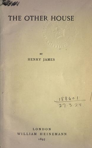 Henry James: The other house (1897, W. Heinemann)