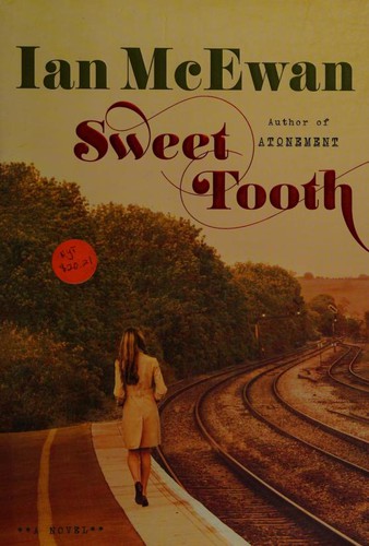 Ian McEwan: Sweet Tooth (2012, Nan A. Talese | Doubleday)