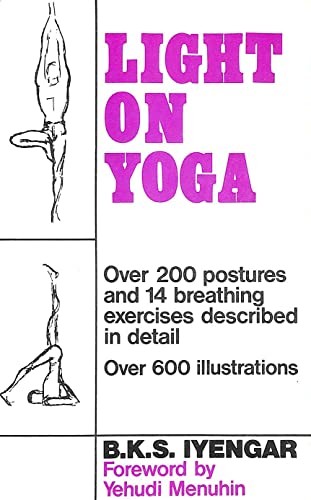 B. K. S. Iyengar: Light on yoga = (1974, George Allen & Unwin Ltd, Allen & Unwin)