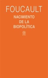 Michel Foucault, Horacio Pons: Nacimiento de la biopolítica (Paperback, Ediciones Akal, S.A.)