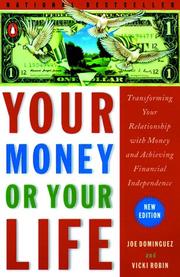 Vicki Robin, Joe Dominguez: Your Money or Your Life (1999, Penguin (Non-Classics))